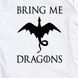 Футболка GoT "Bring me dragons" жіноча BD-f-14 фото 4