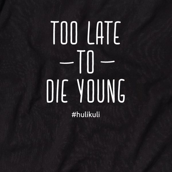 Світшот "Too late to die young" унісекс HK-ssh-11 фото
