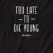 Свитшот "Too late to die young" унисекс HK-ssh-11 фото 6