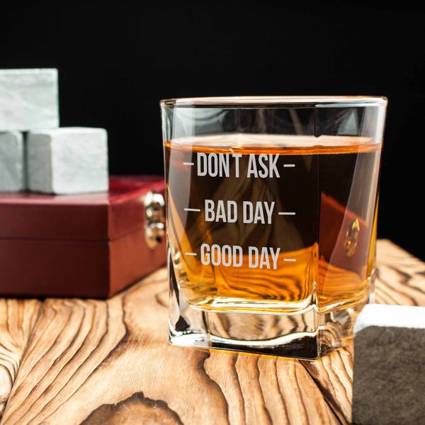 Стакан для виски "Don`t ask. Bad day. Good day" BD-SV-40 фото