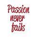Футболка жіноча "Passion Never Fails" HH-17 фото 4