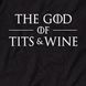 Футболка GoT "God of tits and wine" чоловіча BD-f-18 фото 4