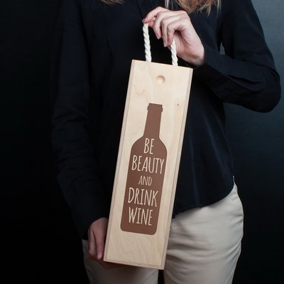 Коробка для вина на одну пляшку "Be beauty and drink wine" BD-box-36 фото